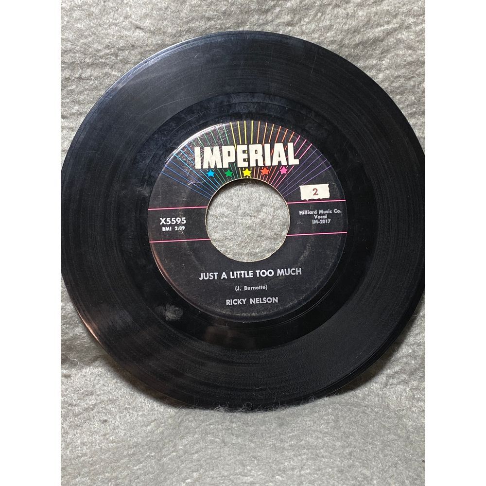 Vintage 45‎ RPM Vinyl RICKY NELSON 'JUST A LITTLE TOO MUCH & SWEETER THAN YOU'